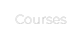 Courses